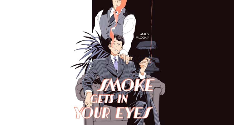 Queer Romance With Smoke Gets In Your Eyes