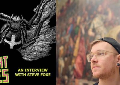 All Eight Eyes: An Interview With Steve Foxe