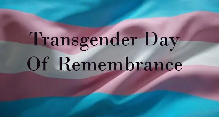 In Remembrance Of Trans Lives